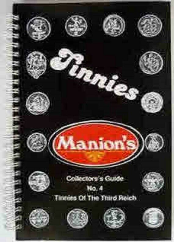 Reference Book - "collector's Guide - Tinnies Of The Third Reich" Volume 4