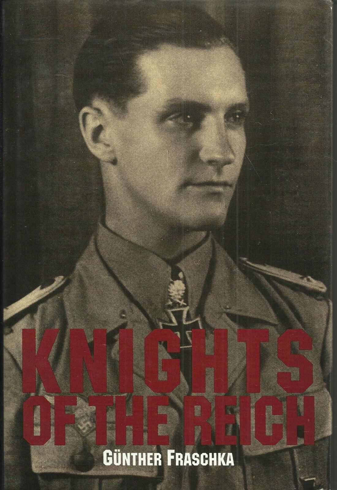 Knights Of The Reich By Gunther Fraschka