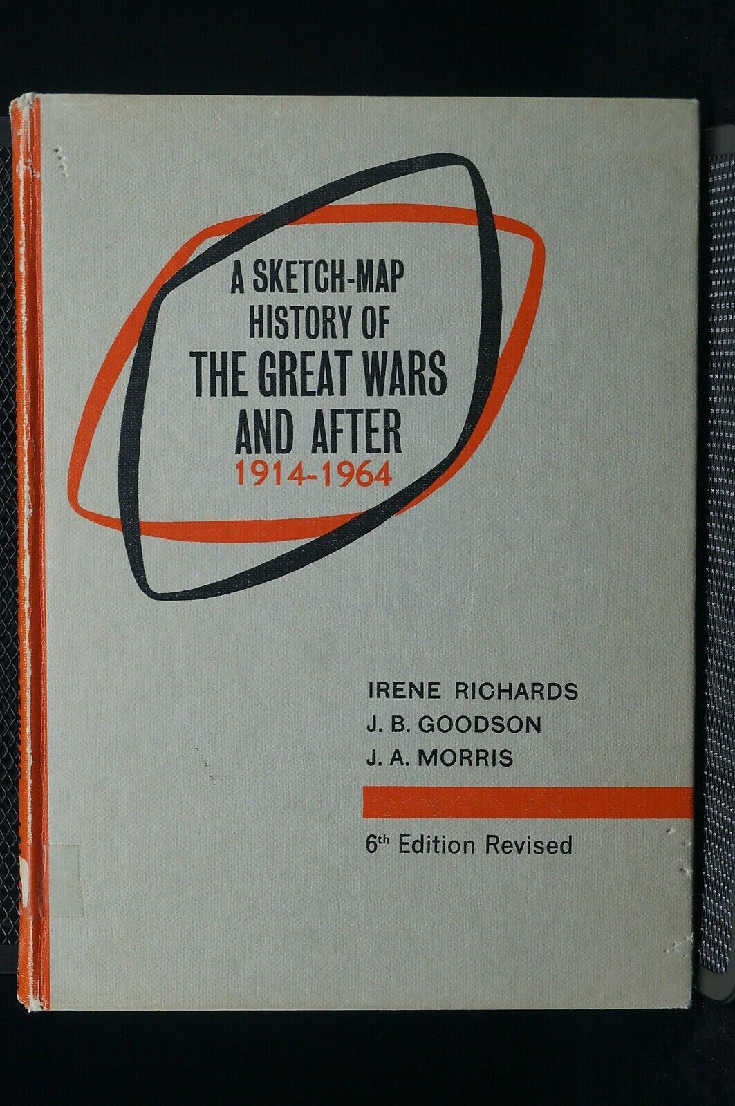 Ww1 Ww2 A Sketch Map History Of The Great Wars And After Reference Book